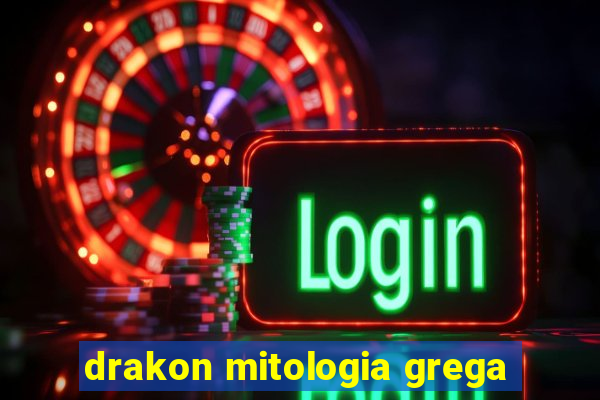 drakon mitologia grega